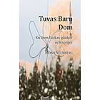 Tuvas Barn Dom en liten flickas glädjor och sorger