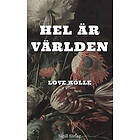 Hel är världen