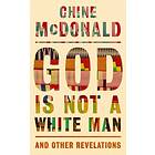 God Is Not a White Man