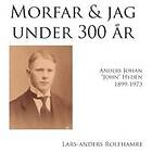 Morfar och jag under 300 år