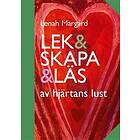 Lek & skapa & läs : av hjärtans lust