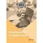Organisera för en digital skola