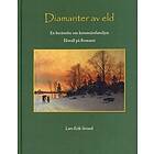 Diamanter av eld. En berättelse om konstnärsfamiljen Ekwall på Romanö