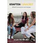 Kraften i snacket : effektfull kommunikation med tonåringar