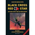Black cross / red star : air war over the Eastern front. Volume 1 Ope