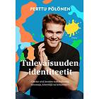 Tulevaisuuden identiteetit