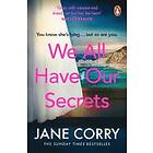 We All Have Our Secrets