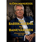 Från barrikaderna till bankvärlden
