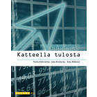 Katteella tulosta