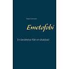 Emetofobi : en berättelse från en drabbad