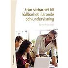 Från sårbarhet till hållbarhet i lärande och undervisning