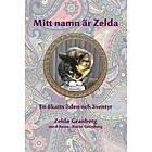 Mitt namn är Zelda : en ökatts öden och äventyr