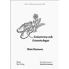 Gräsets ton och Grusets dagar