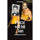 Putte vill bli Jan : en skådespelarhistoria