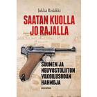 Saatan kuolla jo rajalla