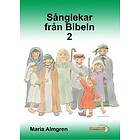 Sånglekar från Bibeln 2 Noter