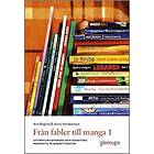 Från fabler till manga 1 : Litteraturhistoriska och didaktiska perspek