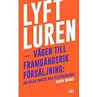 Lyft luren bli framgångsrik : om kalla samtal och telefonskräck