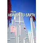 From Heaven To Earth (Xbox One | Series X/S)