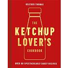 HarperCollins Publishers Ketchup Lover's Cookbook