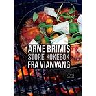 Gyldendal Arne Brimis store kokebok fra Vianvang: gastronomi ved foten