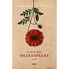 Tiden Å leve med Shakespeare: essays