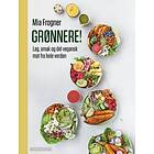 Cappelen Damm Grønnere!: lag smak og del vegansk mat fra hele ve boke