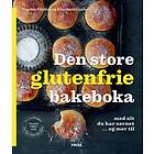 Den store glutenfrie bakeboka: med alt du har savnet... o