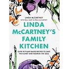 Linda McCartney's Family Kitchen: Over 90 Plant-Based Recipes to Save