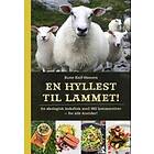 Lille måne En hyllest til lammet!: en økologisk kokebok med 102 lammer