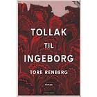 Cappelen Damm Tollak til Ingeborg: roman boker