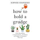 How to Hold a Grudge