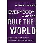 Everybody Wants to Rule the World