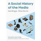 A Social History of the Media