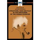 An Analysis of Jacques Derrida's Structure, Sign, and Play in the Disc