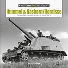 Hummel and Nashorn/Hornisse: German Self-Propelled Artillery in World