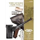 Luger P.08 Vol.1: The First World War and Weimar Years: Models 1900 to