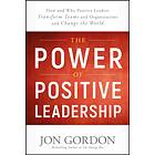 The Power of Positive Leadership