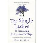 The Single Ladies of Jacaranda Retirement Village