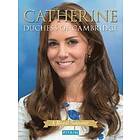 Catherine Duchess of Cambridge