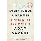Every Tool's a Hammer