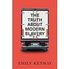 The Truth About Modern Slavery