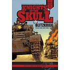 Knights of the Skull, Vol. 1: Germany's Panzer Forces in WWII, Blitzkr