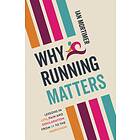 Why Running Matters