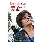 Marie Sälmark Media Lukten av min egen rädsla