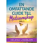 Lindblom Academy En omfattande Guide till Mediumskap Del1 E-bok