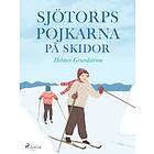 Sjötorpspojkarna på skidor E-bok