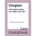 Utopier och andra essäer om "dikt" "liv" E-bok