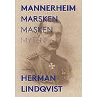 Mannerheim : marsken, masken, myten