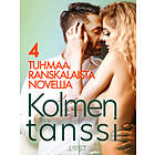 LUST Kolmen tanssi 4 tuhmaa ranskalaista novellia E-bok